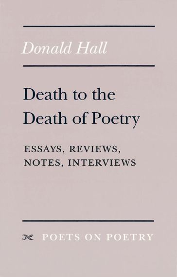 Death to the Death of Poetry - Donald Hall