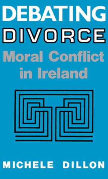 Debating Divorce - Michele Dillon