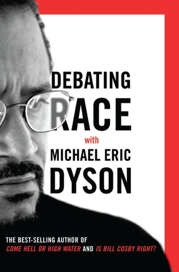 Debating Race - Michael Eric Dyson