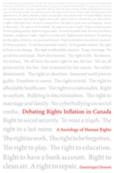 Debating Rights Inflation in Canada - Dominique Clément
