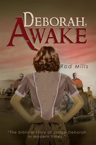 Deborah, Awake - Rod Mills