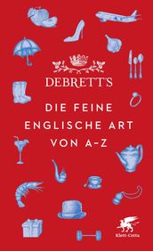 Debrett s. Die feine englische Art von A-Z