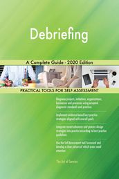 Debriefing A Complete Guide - 2020 Edition