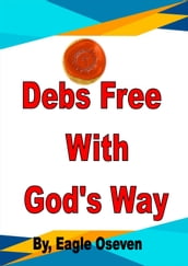 Debs Free With God s Way