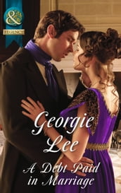 A Debt Paid In Marriage (The Business of Marriage, Book 1) (Mills & Boon Historical)