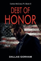 Debt of Honor (Carlos McCrary PI, Book 9)