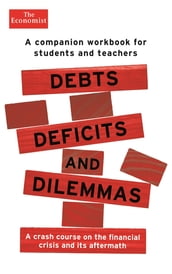 Debts, Deficits and Dilemmas