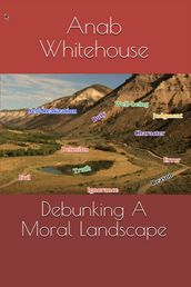 Debunking a Moral Landscape