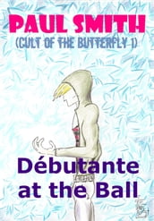 Débutante at the Ball (Cult of the Butterfly 1)