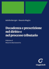 Decadenza e prescrizione nel diritto e nel processo tributario