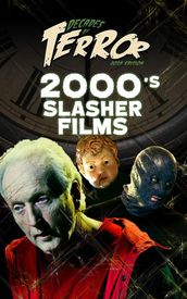 Decades of Terror 2019: 2000 s Slasher Films