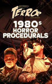 Decades of Terror 2020: 1980s Horror Procedurals