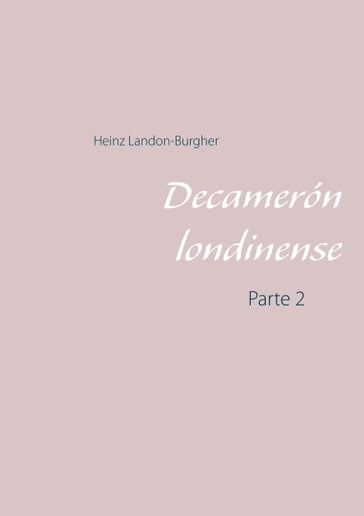 Decamerón londinense - Heinz Landon-Burgher