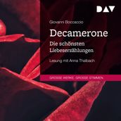 Decamerone. Die schönsten Liebeserzählungen (Ungekürzt)