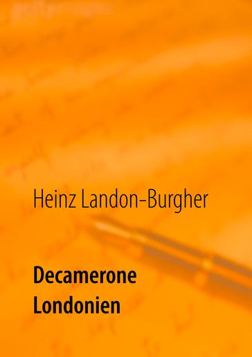 Decamerone Londonien - Heinz Landon-Burgher