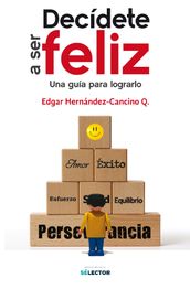 Decídete a ser feliz