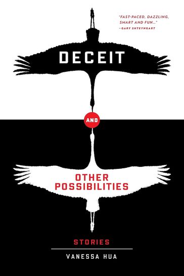 Deceit and Other Possibilities - Vanessa Hua