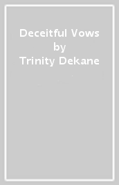 Deceitful Vows