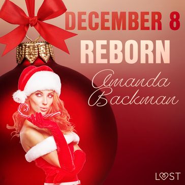 December 8: Reborn  An Erotic Christmas Calendar - Amanda Backman