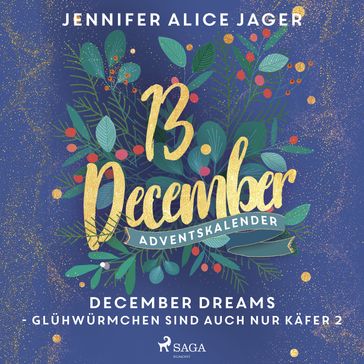 December Dreams - Glühwürmchen sind auch nur Käfer 2 - Jennifer Alice Jager