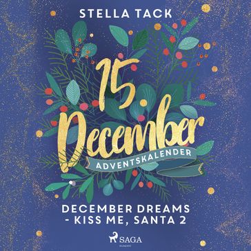 December Dreams - Kiss Me, Santa 2 - Stella Tack
