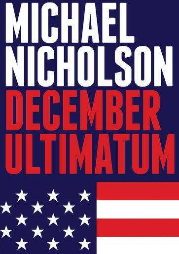 December Ultimatum - Michael Nicholson