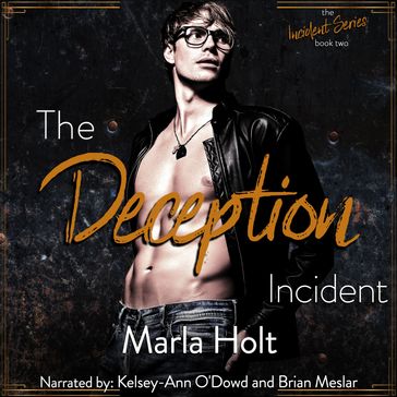 Deception Incident, The: A Secret Baby Romance (The Incident Series Book 2) - Marla Holt