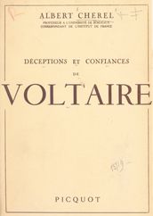 Déceptions et confiances de Voltaire