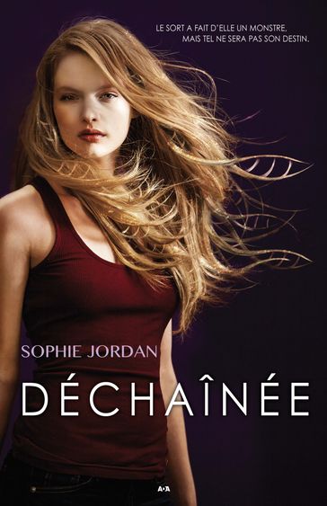 Déchaînée - Sophie Jordan