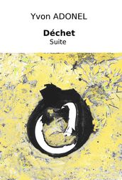 Déchet (suite)