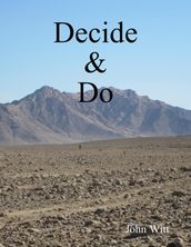 Decide & Do