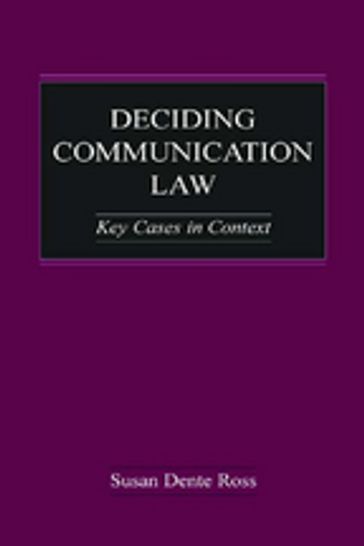 Deciding Communication Law - Susan Dente Ross