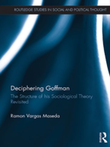 Deciphering Goffman - Ramon Vargas Maseda