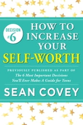 Decision #6: How to Increase Your Self-Worth