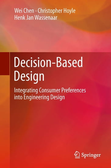 Decision-Based Design - Wei Chen - Christopher Hoyle - Henk Jan Wassenaar