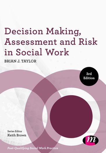 Decision Making, Assessment and Risk in Social Work - Brian J. Taylor