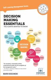Decision Making Essentials You Always Wanted To Know