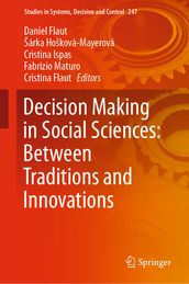 Decision Making in Social Sciences: Between Traditions and Innovations