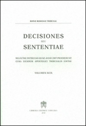 Decisiones seu sententiae. Selectae inter eas quae anno 2007 prodierunt cura eiusdem apostolici tribunalis editae. 99.