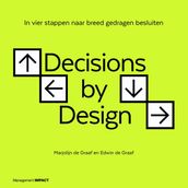 Decisions by design