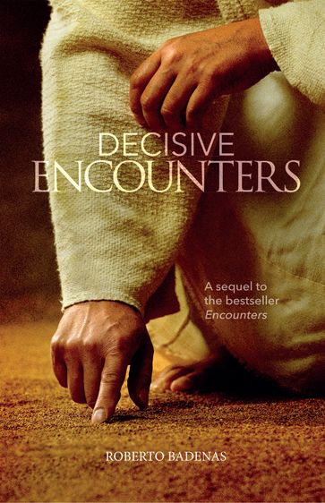 Decisive Encounters - Roberto Badenas