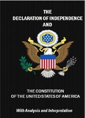 Declaration Of Independence and Constitution Of The United States Of America