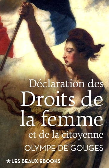 Déclaration des Droits de la femme et de la citoyenne - Olympe De Gouges
