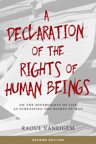 Declaration of the Rights of Human Beings - Raoul Vaneigem