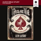 I Declare War: Audio Bible Studies