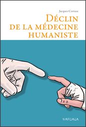 Déclin de la médecine humaniste