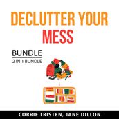 Declutter Your Mess Bundle, 2 in 1 Bundle: