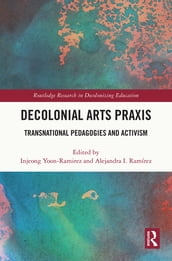 Decolonial Arts Praxis
