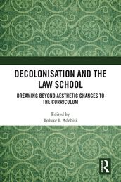 Decolonisation and the Law School