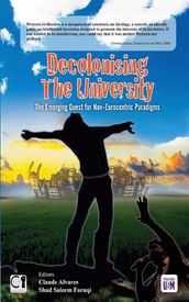 Decolonising the University: The Emerging Quest for Non-Eurocentric Paradigms